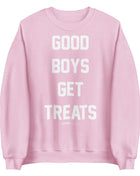 Good Boys Get Treats Sweatshirt | Gift for Dog Lovers