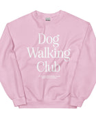 Dog Walking Club | Unisex Sweatshirt | White Font