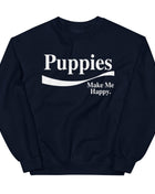 Enjoy Puppies Make Me Happy Sweatshirt | Gift for Dog Lovers