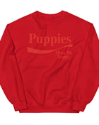 Enjoy Puppies Make Me Happy | Unisex Sweatshirt | Red Font