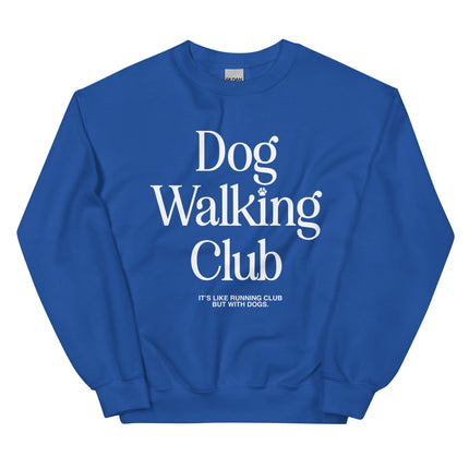 Dog Walking Club | White Font | Unisex Sweatshirt