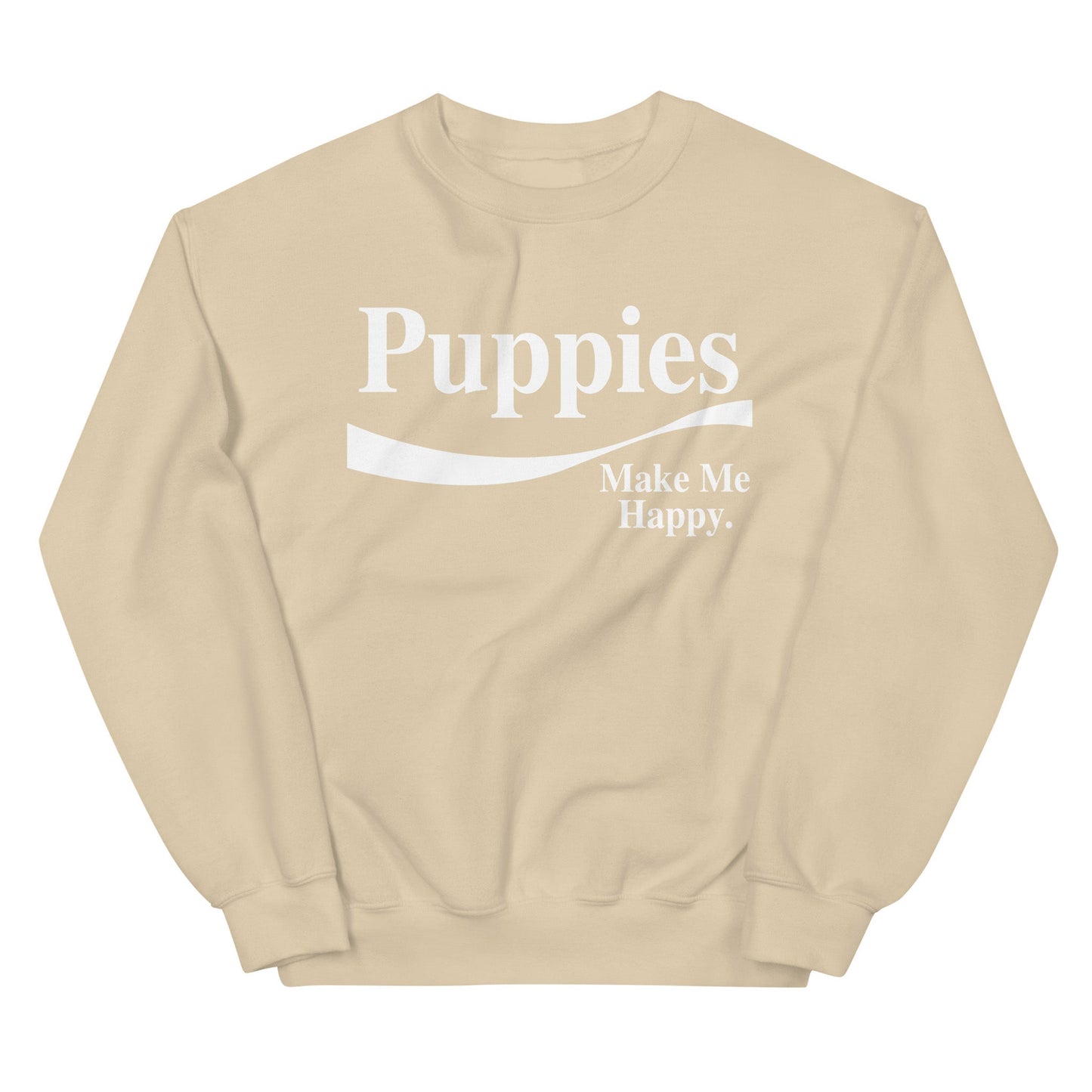 Enjoy Puppies Make Me Happy | Unisex Sweatshirt