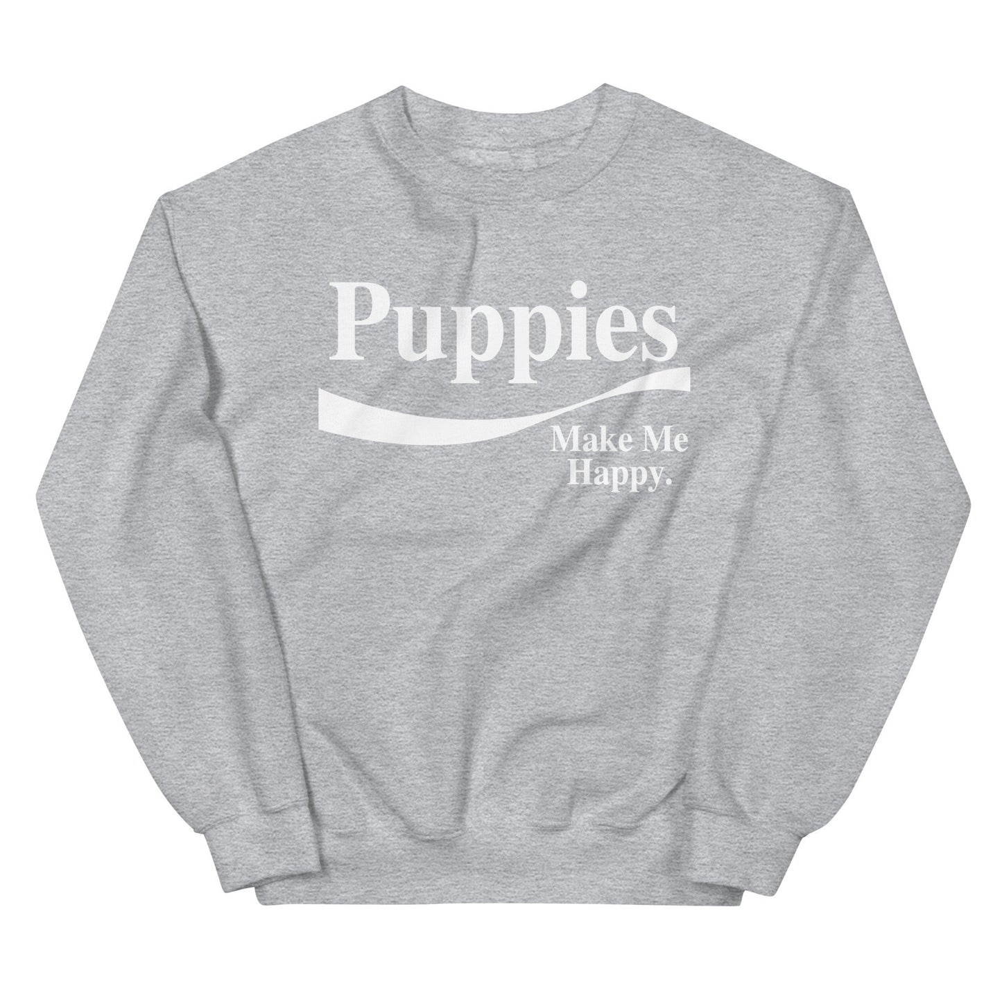 Enjoy Puppies Make Me Happy | Unisex Sweatshirt