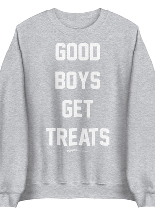Good Boys Get Treats Sweatshirt | Gift for Dog Lovers