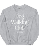 Dog Walking Club | Unisex Sweatshirt | White Font