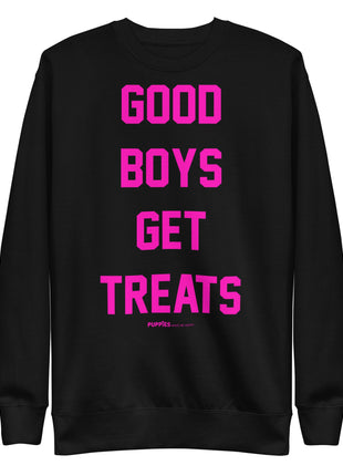 Good Boys Get Treats | Pink Font | Unisex Premium Sweatshirt