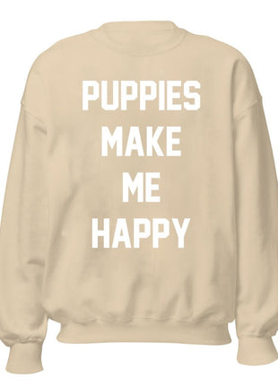 Puppies Make Me Happy | Cream Crewneck Uni-Sex Sweatshirt
