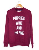 Puppies Wine & I'm Fine | Sweatshirt